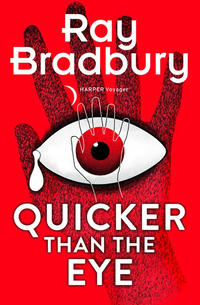 Quicker than the Eye