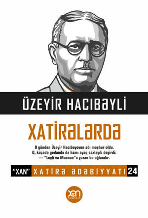 Üzeyir Hacıbəyli xatirələrdə